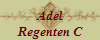 Adel
Regenten C