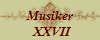 Musiker
 XXVII