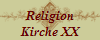 Religion
Kirche XX
