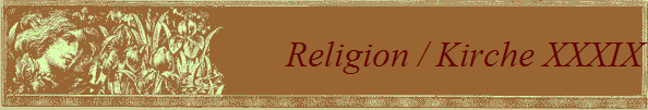 Religion / Kirche XXXIX