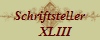 Schriftsteller
    XLIII