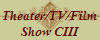 Theater/TV/Film
Show CIII