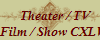 Theater / TV
Film / Show CXLVI
