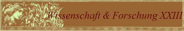 Wissenschaft & Forschung XXIII